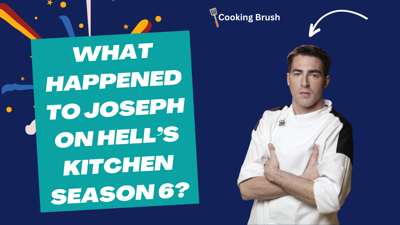 What Happened To Joseph On Hells Kitchen Season 6 