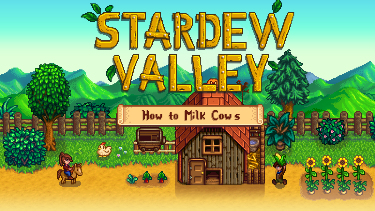 When can you get milk from cows Stardew Valley