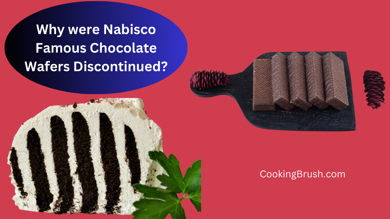 Why were Nabisco Famous Chocolate Wafers Discontinued